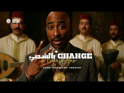 2Pac Changes Chabi Flow Cover Moroccan Chabi Style Fusion By CoteMusic Change بالشعبي