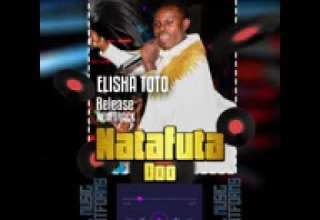 Elly Toto New Song Natafuta Doo