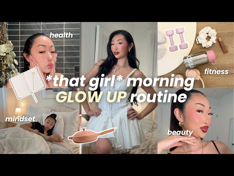 THAT GIRL Glow Up Morning Routine Tips Habits To Level Up Mentally And Physically