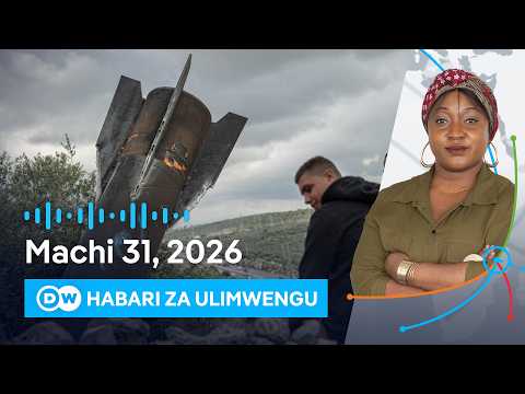DW Kiswahili Habari Za Ulimwengu 31 03 2026 Asubuhi Swahili Habari Leo Podcast
