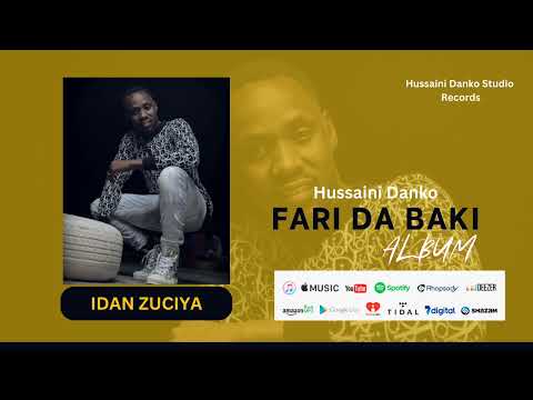 Hussaini Danko IDAN ZUCIYA Official Audio 2023 Hussaini Danko IDAN ZUCIYA Official Audio 2023