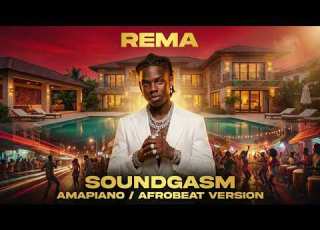 Rema Soundgasm Amapiano Afrobeat Version