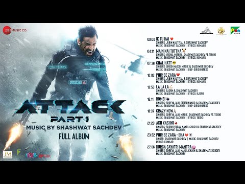 Attack Full Album John Abraham Jacqueline Fernandez Rakul Preet Shashwat Sachdev Lakshya Attack Full Album John Abraham Jacqueline Fernandez Rakul Preet Shashwat Sachdev Lakshya