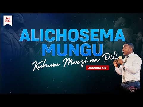 ALICHOSEMA MUNGU KUHUSU MWEZI WA PILI Mwl Benjamin Abel 1 February 2026 ALICHOSEMA MUNGU KUHUSU MWEZI WA PILI Mwl Benjamin Abel 1 February 2026