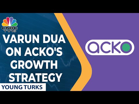 Varun Dua Of Acko Shares His Views Big Learnings On The Startup S Growth Strategy Young Turks