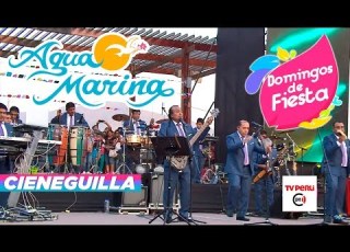 Agua Marina En Cieneguilla Domingos De Fiesta TV Perú
