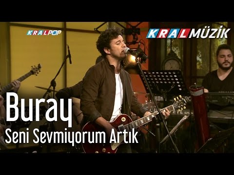 Buray Seni Sevmiyorum Artık Kral Pop Akustik Buray Seni Sevmiyorum Artık Kral Pop Akustik