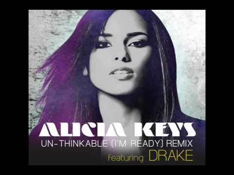 Alicia Keys Un Thinkable I M Ready Remix Feat Drake