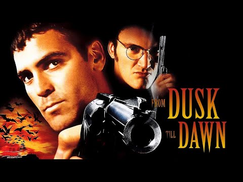 From Dusk Till Dawn Full Movie Facts And Review Hollywood Movie Full Explaination George Clooney