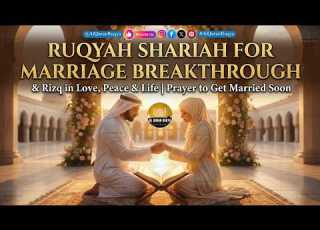 Ruqyah Shariah For Marriage Breakthrough Rizq In Love Peace And Life Prayer To Get Married Soon