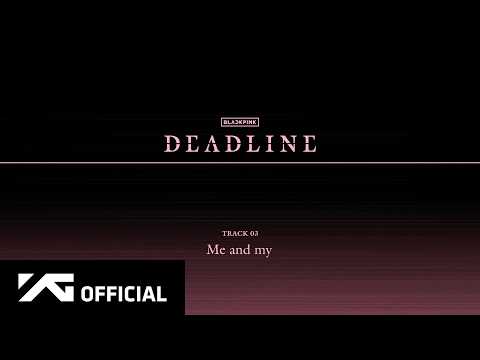BLACKPINK Me And My Official Audio