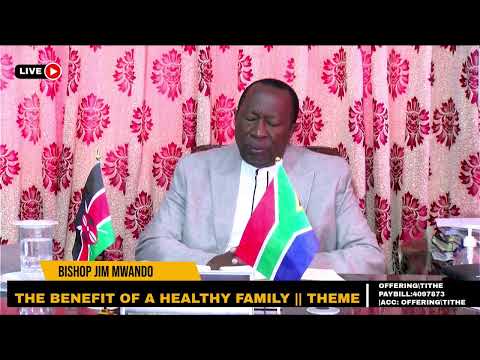 DIE VORTEILE EINER GESUNDEN FAMILIE BISCHOF JIM MWANDO