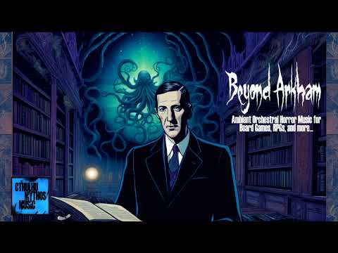 2 Hours Of Dark Mystery Horror Music Beyond Arkham H P Lovecraft