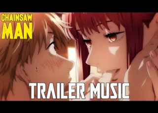 Chainsaw Man Trailer Music CHILL CINEMATIC MIX Chainsaw Man OST チェンソーマン