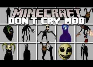 Minecraft DON T CRY ADDON SCARY DON T CRY MOBS MOD Minecraft Mods