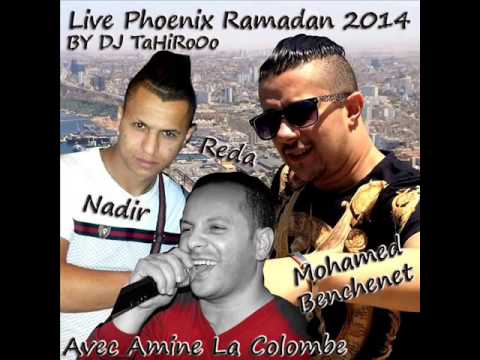 CHeB NaDiR DiRi La TaiLLe NDiReK MaDaMTi La CoLoMBe LiVe PHoeNiX RaMaDaN 2014 YàSsôu Prôd CHeB NaDiR DiRi La TaiLLe NDiReK MaDaMTi La CoLoMBe LiVe PHoeNiX RaMaDaN 2014 YàSsôu Prôd