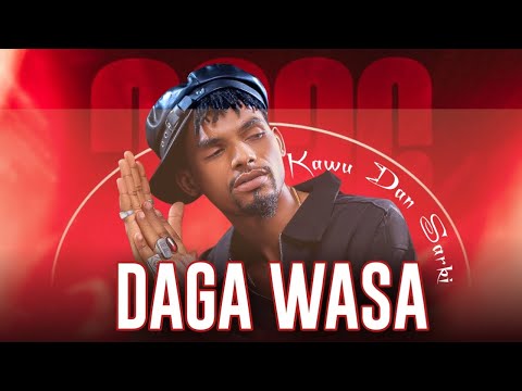 Kawu Dan Sarki Daga Wasa New Song 2026