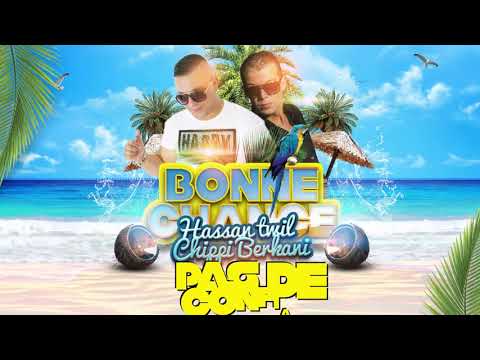 Chippie El Berkani Ft Hassan Twil Bonne Chance Exclusive Video 2019 الشيبي البركاني