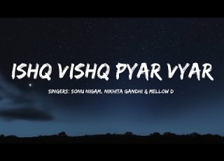  Ishq Vishq Pyar Vyar Song Lyrics Ishq Vishk Rebound Rohit Saraf Pashmina Roshan Jibraan Khan