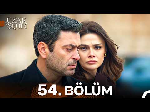 Uzak Şehir 54 Bölüm