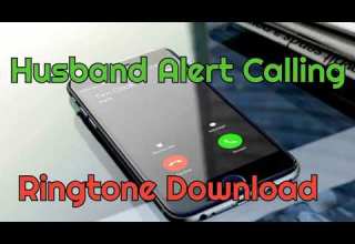 Husband Alert Calling Ringtone Download