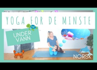  Yoga For De Minste En Reise Under Vann Barneyoga Med Kamilla
