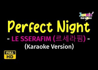 Perfect Night LE SSERAFIM 르세라핌 Karaoke Version