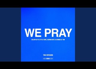  WE PRAY TINI Version