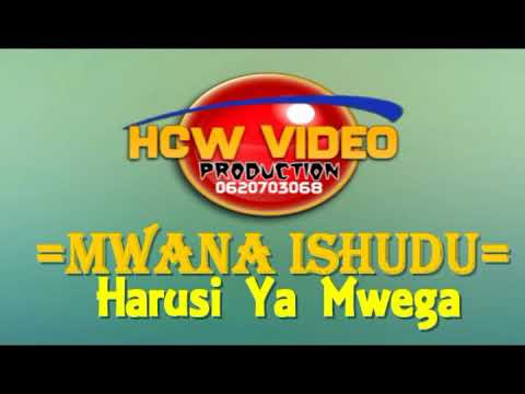 Mwana Ishudu Harusi Ya Mwega Audio
