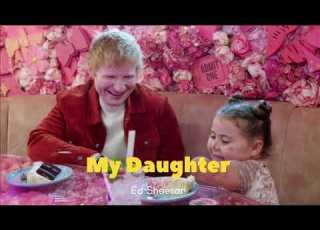  Ed Sheeran My Daughter Official Audio