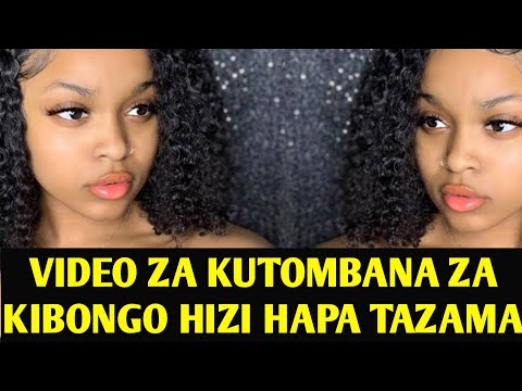 VIDEO ZA KUTOMBANA ZOTE ZA KIAFRIKA HIZI HAPA TAZAMA