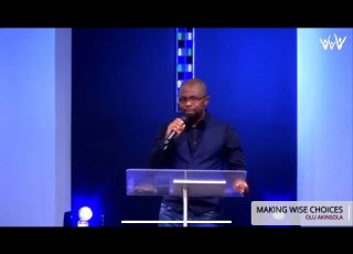 Making Wise Choices Olu Akinsola Gates Of Praise 12 June 2022