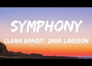  Symphony Lyrics Clean Bandit Zara Larsson