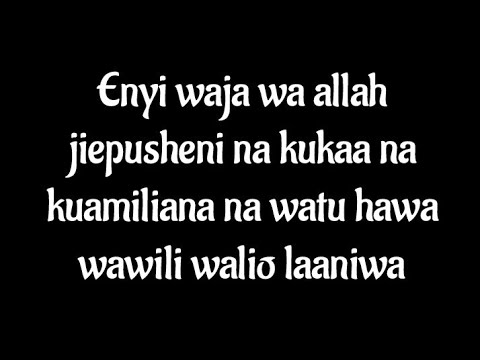 ENYI WAJA WA ALLAH JIEPUSHENI NA WATU WAWILI WALIO LAAANIWA ABUU JUHAIFAH FAQIIH KHAMIS
