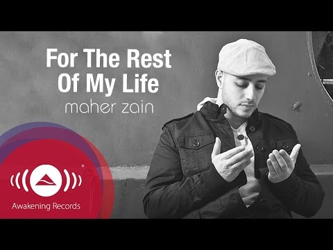 Maher Zain For The Rest Of My Life Vocals Only Official Lyric Video