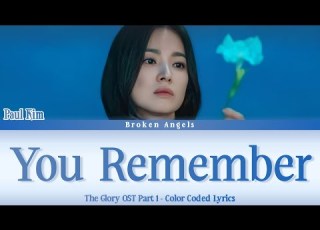 Paul Kim You Remember OST The Glory Part 1 Lyrics Sub Han Rom Eng