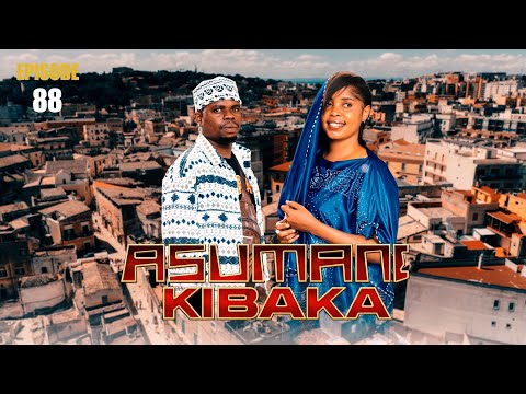ASUMANI KIBAKA Ep 88