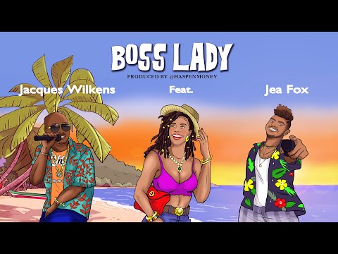 Jacques Wilkens Feat Jea Fox BOSS LADY Official Animated Lyric Video