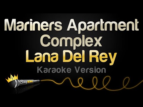 Lana Del Rey Mariners Apartment Complex Karaoke Version