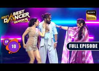  Ep 10 New Ep Lazy Lamhe पर Ameesha न लग ई Stage पर आग India S Best Dancer S5 Full Episode