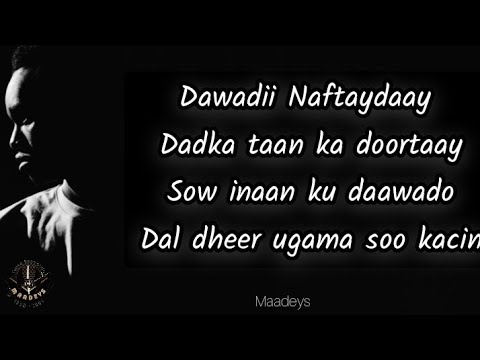 HEES Dawadii Naftaydaay Cabdinaasir Macallin Siciid Original Lyrics HEES Dawadii Naftaydaay Cabdinaasir Macallin Siciid Original Lyrics