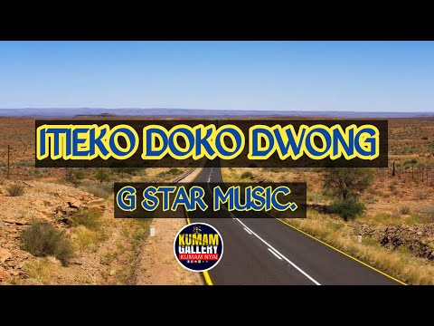 Itieko Doko Dwong G Star Music Kumam Song 2025