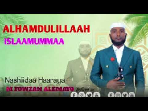 New Nashiidaa Haaraya Munshid Fawzan Alamaayoo