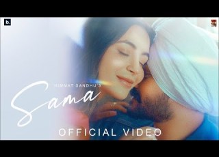 SAMA OFFICIAL VIDEO HIMMAT SANDHU AVVY SRA BALJIT SINGH DEO NEW SONG