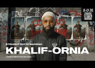 Khalifornia Straight Outta Madinah New Rap Nasheed 2025 Mystic Meditation Records