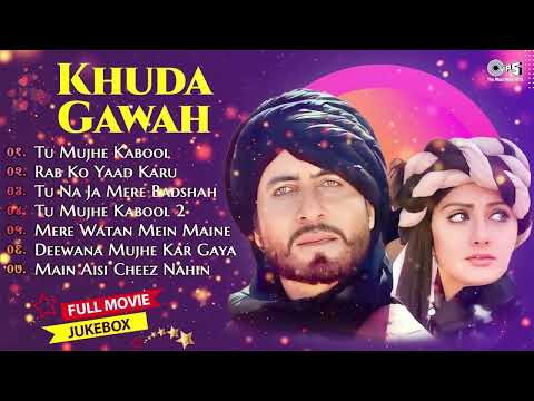 Khuda Gawah Movie All Songs Amitabh Bachchan Sridevi Laxmikant Pyarelal 90 S Bollywood Song Khuda Gawah Movie All Songs Amitabh Bachchan Sridevi Laxmikant Pyarelal 90 S Bollywood Song
