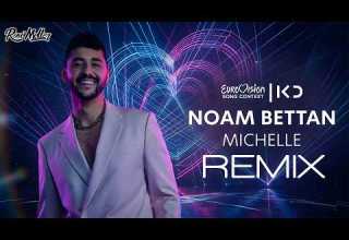 Noam Bettan Michelle Israel Roni Meller Remix נועם בתן מישל 