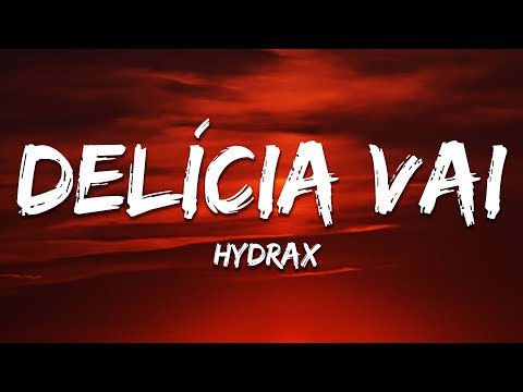HYDRAX DELÍCIA VAI
