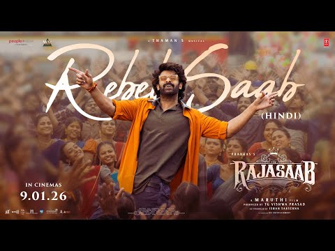 Rebel Saab Lyrical Song Hindi The RajaSaab Prabhas Maruthi Thaman S Vishwa Sachet Kumaar