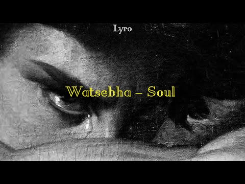 Watsebha Soul Letra Lyrics Sub Español